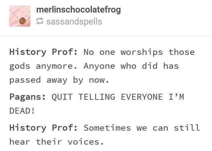 No one worships those gods anymore