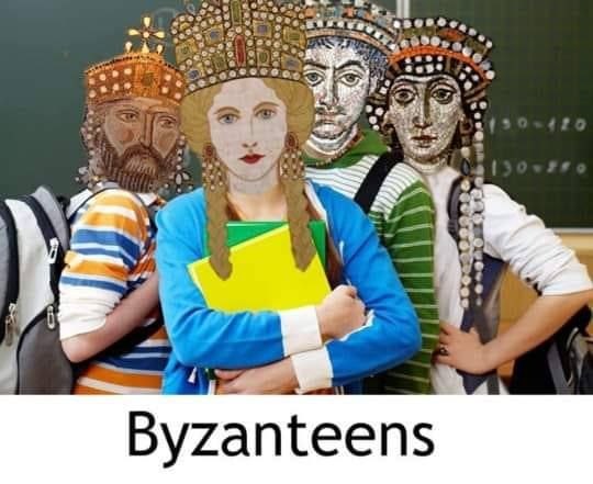 Byzanteens meme - Byzantine teenagers