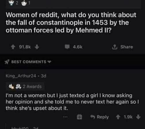 Women of Reddit, What Do You Think About the Fall of Constantinople?