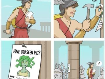 Four panel webcomic - Perseus nails 'Have You Seen Me?' posters for Medusa while surrounded by her stone victims