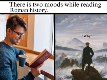 Roman history two moods meme