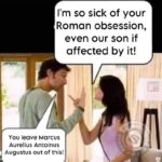 A comic about a Roman history enthusiast who named their son a full Roman emperor name