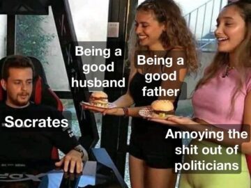 Socrates ignores domestic duties to annoy politicians