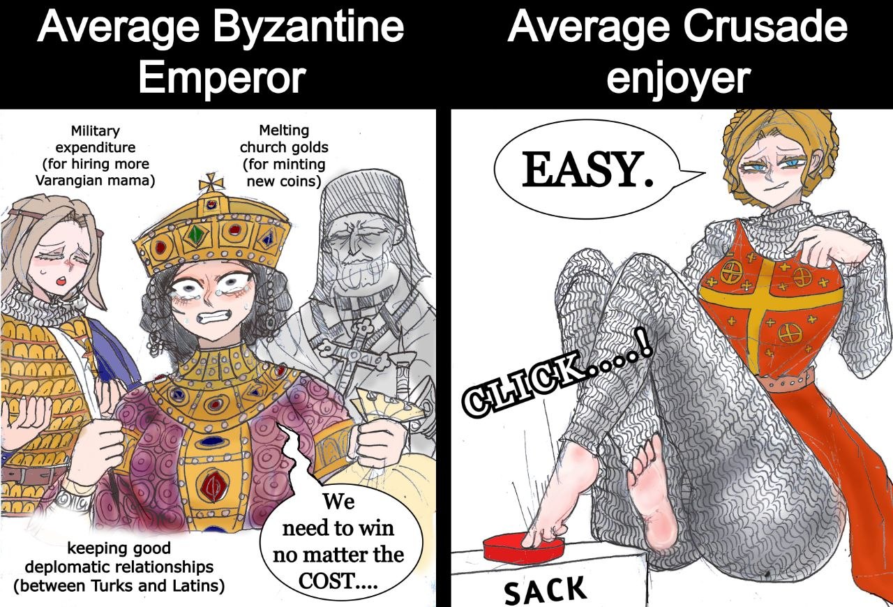 Average Byzantine Emperor vs Average Crusade enjoyer meme