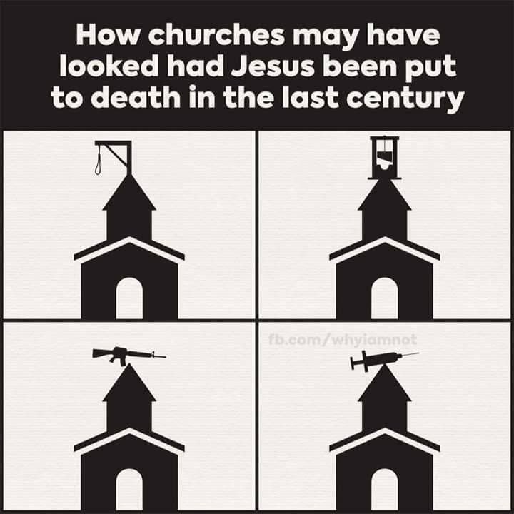 Meme showing church steeples with gallows, guillotine, rifle, and syringe instead of crosses