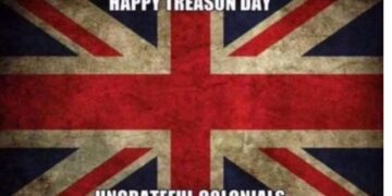 Happy Treason Day — July 4th From the British Side
